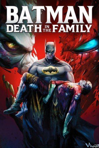 Người Dơi: Cái Chết Trong Gia Đình (Batman: Death In The Family 2020)