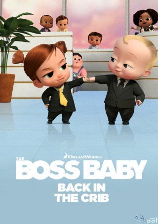 Nhóc Trùm: Trở Lại Trong Nôi 2 (The Boss Baby: Back In The Crib Season 2 2023)