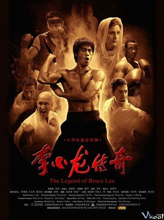 Huyền Thoại Lý Tiểu Long (The Legend Of Bruce Lee 2010)