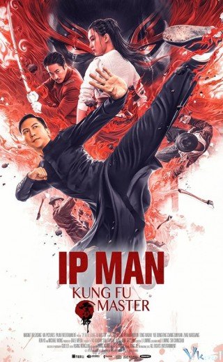 Diệp Vấn: Bậc Thầy Võ Thuật (Ip Man: Kung Fu Master 2019)