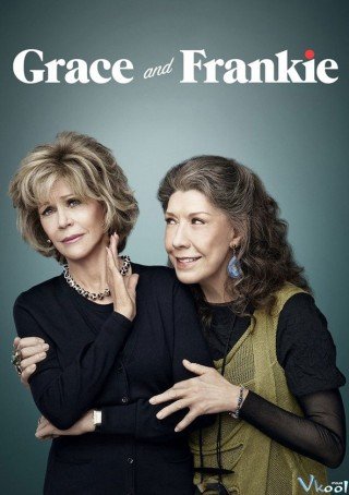 Grace Và Frankie 1 (Grace And Frankie Season 1 2015)