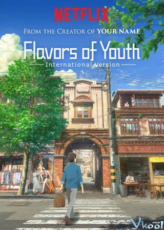 Hương Vị Tuổi Trẻ (Flavors Of Youth 2018)