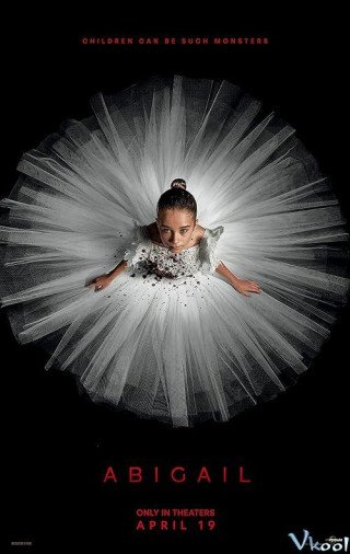 Cô Bé Ma Cà Rồng (Abigail 2024)