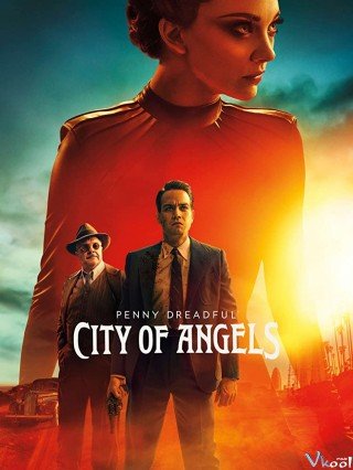Thành Phố Của Thiên Thần Phần 1 (Penny Dreadful: City Of Angels Season 1 2020)