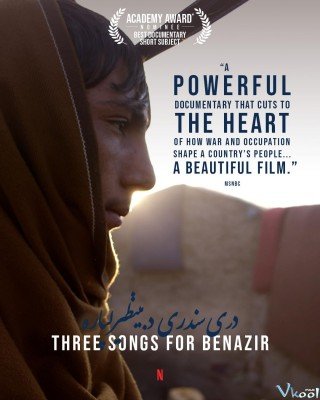 Ba Bài Hát Cho Benazir (Three Songs For Benazir)