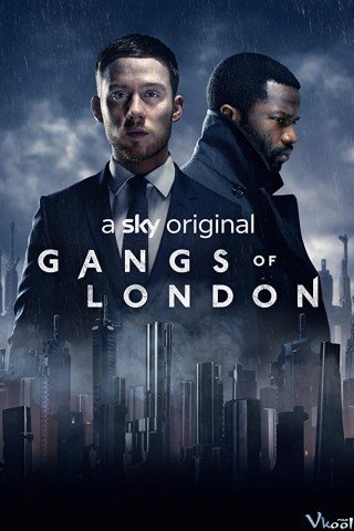 Băng Đảng Luân Đôn 1 (Gangs Of London Season 1 2020)