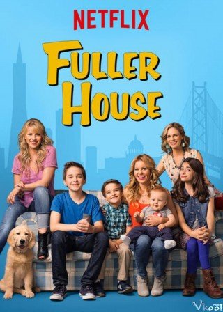 Gia Đình Fuller Phần 1 (Fuller House Season 1)