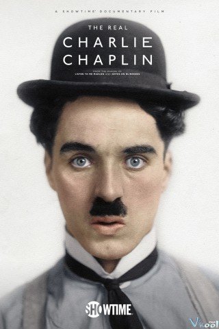 Ký Ức Về Vua Hề Charlie Chaplin (The Real Charlie Chaplin 2021)