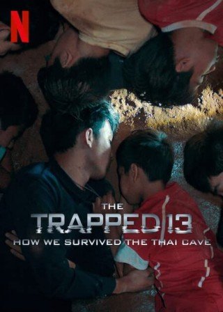 13 Người Sống Sót: Cuộc Giải Cứu Trong Hang Ở Thái Lan (The Trapped 13: How We Survived The Thai Cave 2022)