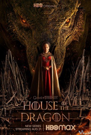 Gia Tộc Rồng (House Of The Dragon 2022)