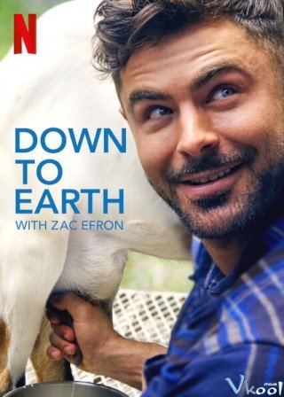 Khám Phá Cuộc Sống Cùng Zac Efron (Down To Earth With Zac Efron 2020)