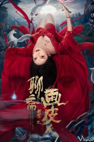 Lưu Trai Tân Truyện: Họa Bì (The Painted Skin: New Legend Of Liao Zhai)