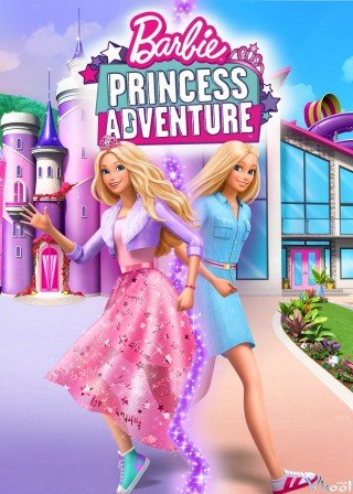 Barbie: Công Chúa Phiêu Lưu (Barbie Princess Adventure 2020)