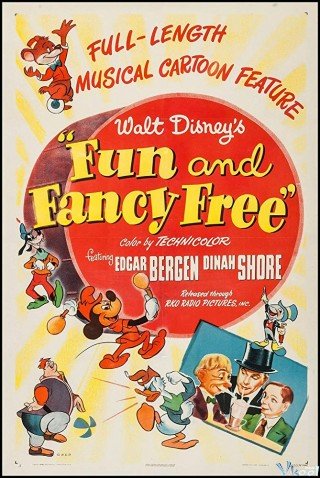Vui Vẻ Và Cực Kỳ Thoải Mái (Fun & Fancy Free 1947)