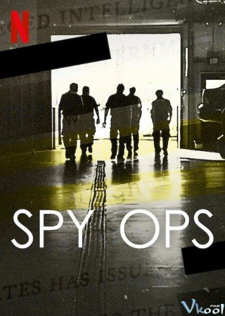 Spy Ops: Hoạt Động Tình Báo (Spy Ops 2023)