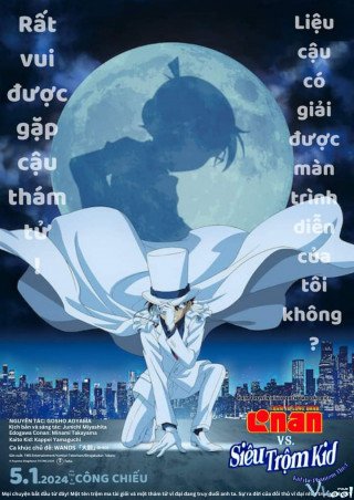 Thám Tử Conan Đối Đầu Siêu Trộm Kid (Detective Conan Vs. Kid The Phantom Thief 2024)