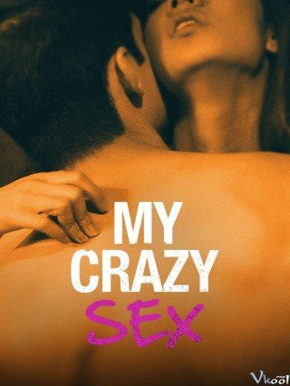Chết Vì Yêu (My Crazy Sex 2016)