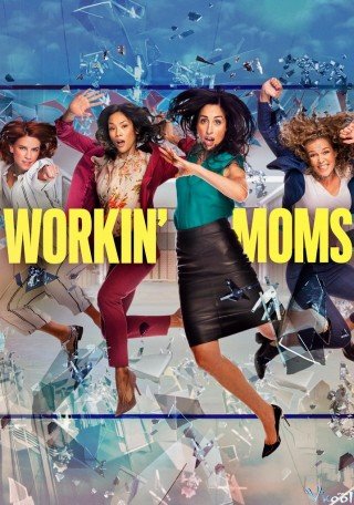 Những Bà Mẹ Công Sở 5 (Workin' Moms Season 5)