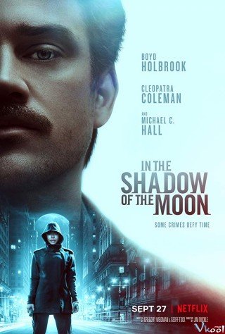 Tội Ác Dưới Ánh Trăng (In The Shadow Of The Moon 2019)