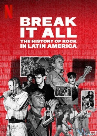 Break It All: Lịch Sử Nhạc Rock Mỹ Latinh (Break It All: The History Of Rock In Latin America 2020)