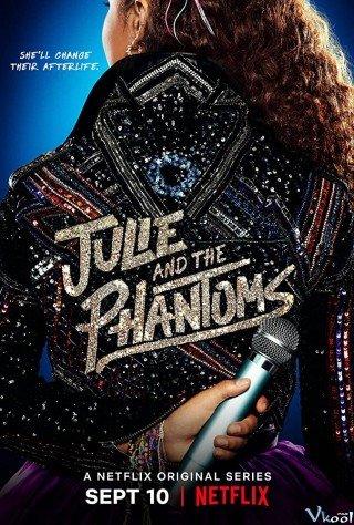 Julie Và Những Bóng Ma Phần 1 (Julie And The Phantoms Season 1 2020)