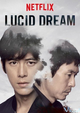 Giấc Mơ Sáng Suốt (Lucid Dream 2017)