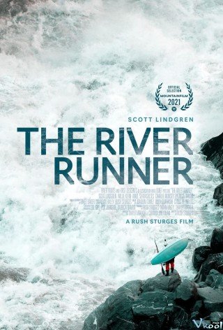 Scott Lindgren: Vượt Sóng (The River Runner 2021)