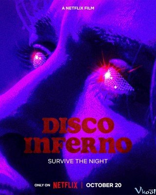 Hỏa Ngục Disco (Disco Inferno 2023)