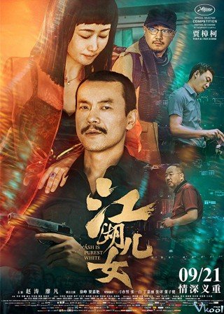 Giang Hồ Nữ Nhi (Ash Is Purest White 2018)