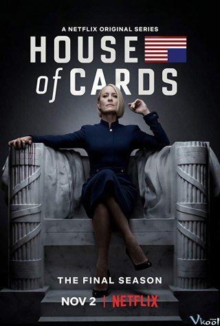 Sóng Gió Chính Trường 6 (House Of Cards Season 6 2018)