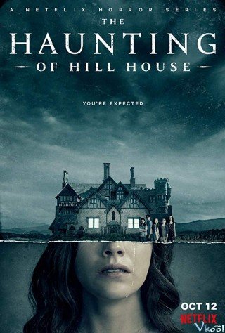 Ngôi Nhà Trên Đồi Ma Ám 1 (The Haunting Of Hill House Season 1)