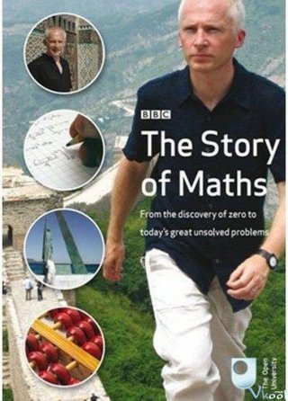 Câu Chuyện Về Toán Học (Bbc: The Story Of Maths)