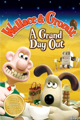 Wallace Và Gromit: Kỳ Nghỉ Ở Mặt Trăng (A Grand Day Out With Wallace And Gromit)