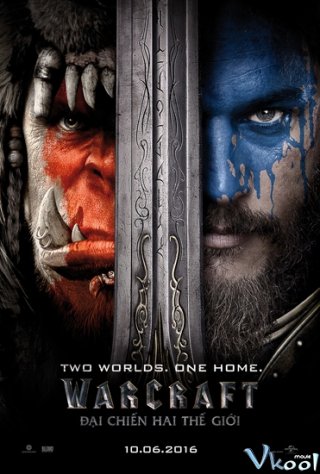 Warcraft: Đại Chiến Hai Thế Giới (Warcraft: The Beginning 2016)