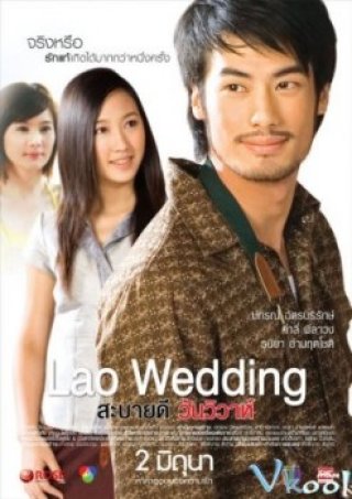 Đám Cưới Ở Lào (Lao Wedding - Sabai Dee Wan Weewa - สะบายดี วันวิวาห์)