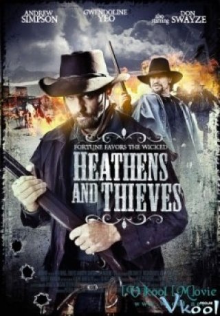 Những Kẻ Ngoại Đạo Và Tên Trộm (Heathens And Thieves 2012)