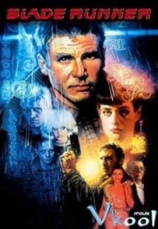 Kẻ Bị Truy Đuổi (Blade Runner 1982)