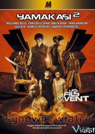 Những Đứa Con Của Gió (Yamakasi 2)