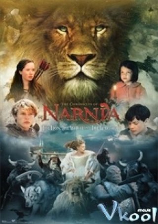 Biên Niên Sử Narnia: Sư Tử, Phù Thủy Và Tủ Áo (The Chronicles Of Narnia: The Lion, The Witch And The Wardrobe)