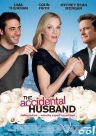Người Chồng Bất Đắc Dĩ (The Accidental Husband)