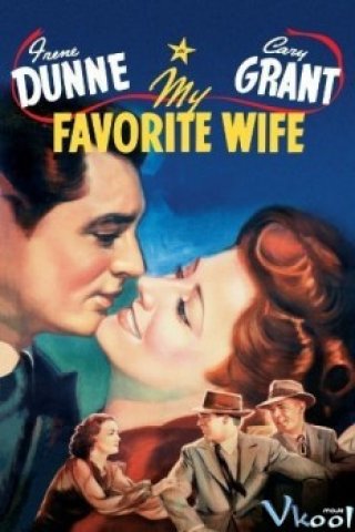 Vợ Yêu Của Tôi (My Favorite Wife 1940)