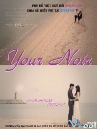 Mảng Tối (Your Noir (drama Special) 2013)