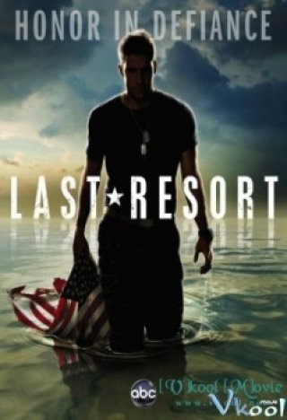 Nơi Trú Ẩn Cuối Cùng Phần 1 (Last Resort Season 1 2012)