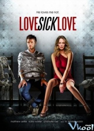 Điên Tình (Love Sick Love)