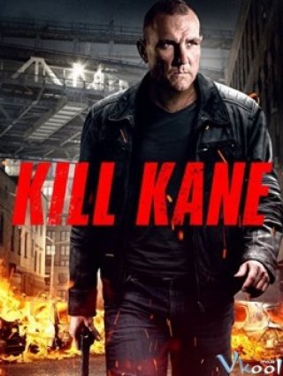 Đuổi Cùng Giết Tận (Kill Kane 2016)