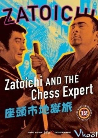 Hiệp Sĩ Mù 12: Zatoichi Và Gã Kỳ Thủ (Zatoichi And The Chess Expert)