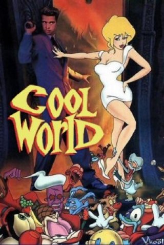 Thế Giới Ảo (Cool World)