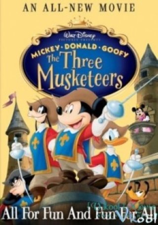 Ba Chàng Lính Ngự Lâm (Mickey, Donald, Goofy: The Three Musketeers)
