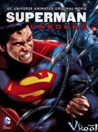 Siêu Nhân: Sức Mạnh Vô Biên (Superman: Unbound)
