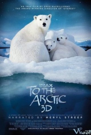 Gấu Bắc Cực 2 (To The Arctic 3d)